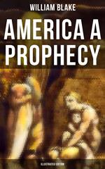 AMERICA A PROPHECY (Illustrated Edition)