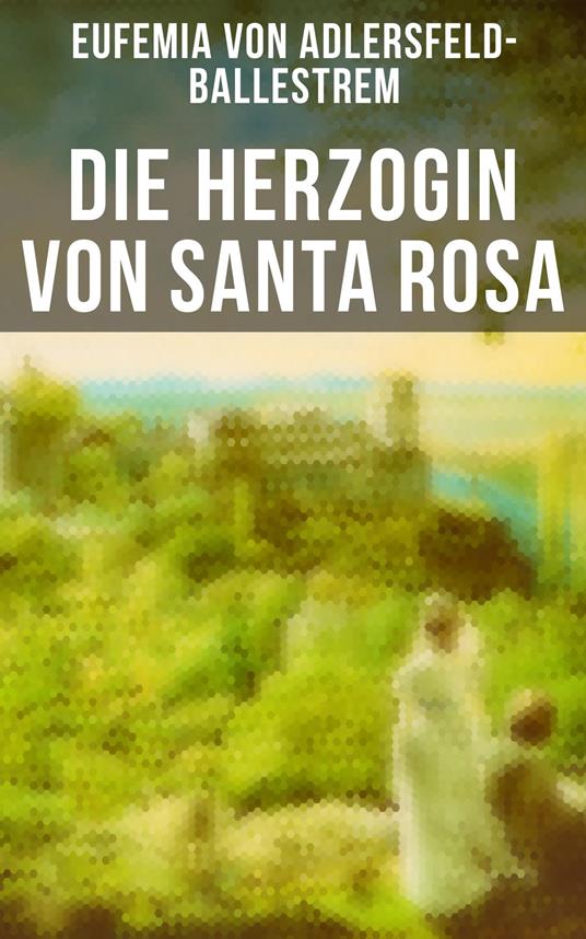 Die Herzogin von Santa Rosa