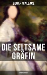 Die seltsame Gräfin: Kriminalroman