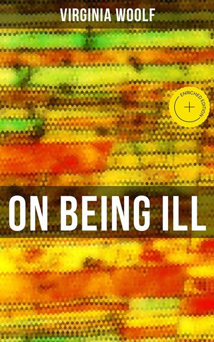 ON BEING ILL