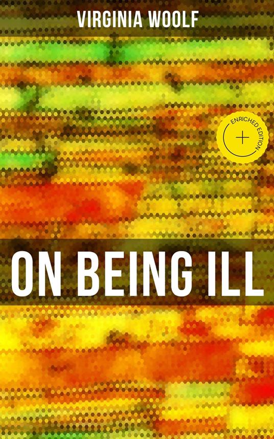 ON BEING ILL