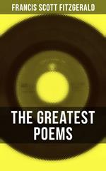 The Greatest Poems of F. Scott Fitzgerald