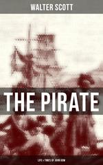 THE PIRATE: Life & Times of John Gow