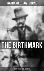 The Birthmark (A Dark Tale of Love & Obsession)