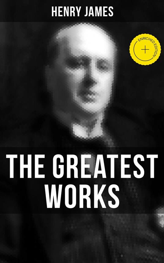 The Greatest Works of Henry James