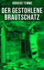 Der gestohlene Brautschatz