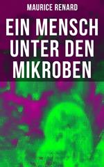 Ein Mensch unter den Mikroben