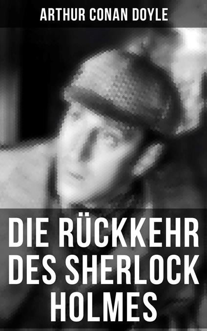Die Rückkehr des Sherlock Holmes