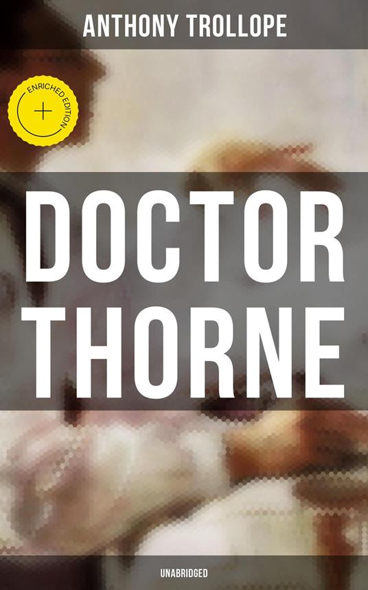 Doctor Thorne (Unabridged)