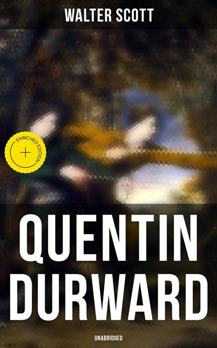 Quentin Durward (Unabridged)