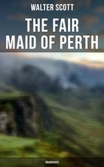 The Fair Maid of Perth (Unabridged)