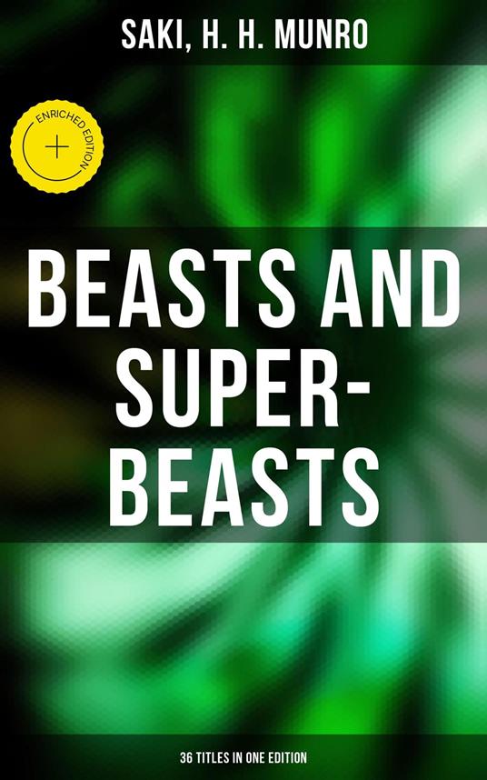 BEASTS AND SUPER-BEASTS - 36 Titles in One Edition