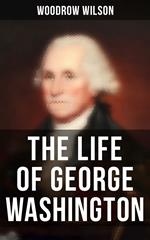 The Life of George Washington