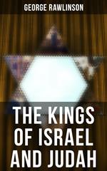 THE KINGS OF ISRAEL AND JUDAH
