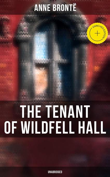 The Tenant of Wildfell Hall (Unabridged)