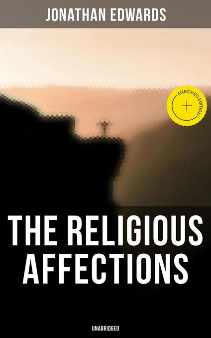 The Religious Affections (Unabridged)