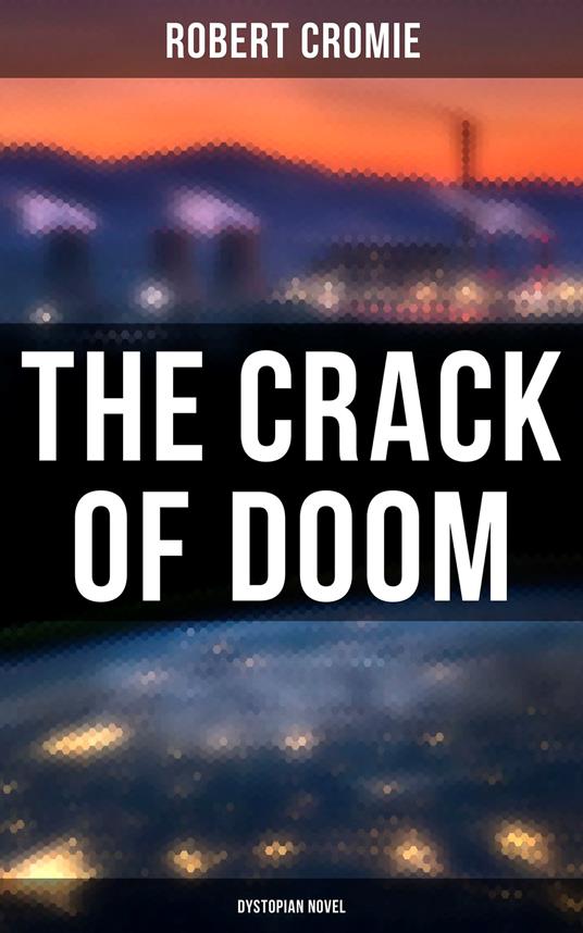 The Crack of Doom (Dystopian Novel)
