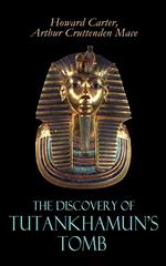 The Discovery of Tutankhamun's Tomb