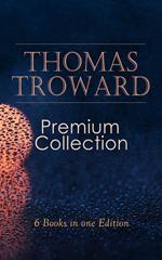 THOMAS TROWARD Premium Collection: 6 Books in one Edition