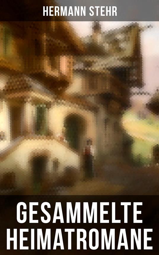 Gesammelte Heimatromane