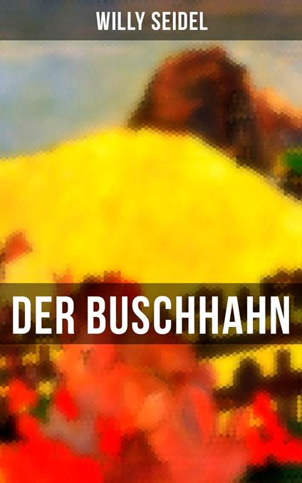 Der Buschhahn