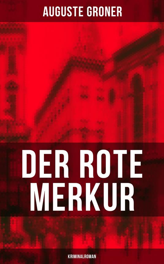 Der rote Merkur (Kriminalroman)