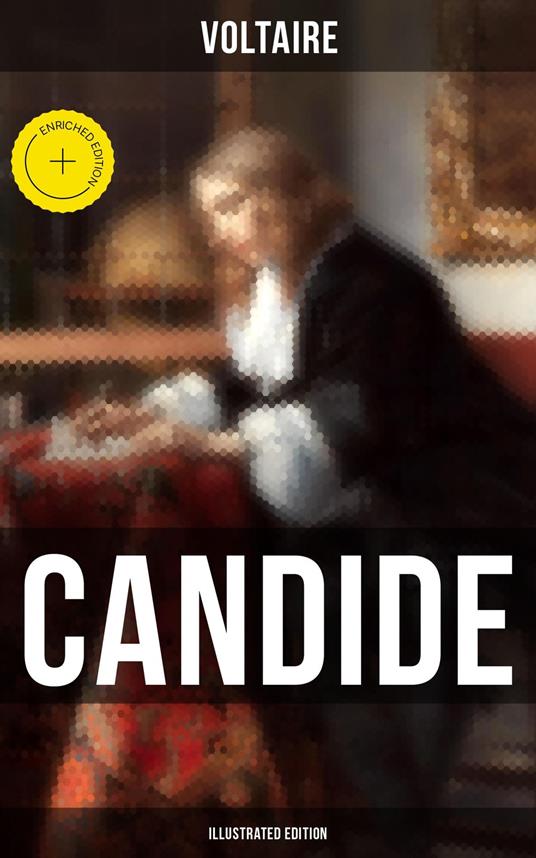CANDIDE (Illustrated Edition)