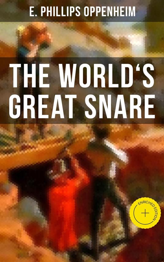 THE WORLD'S GREAT SNARE