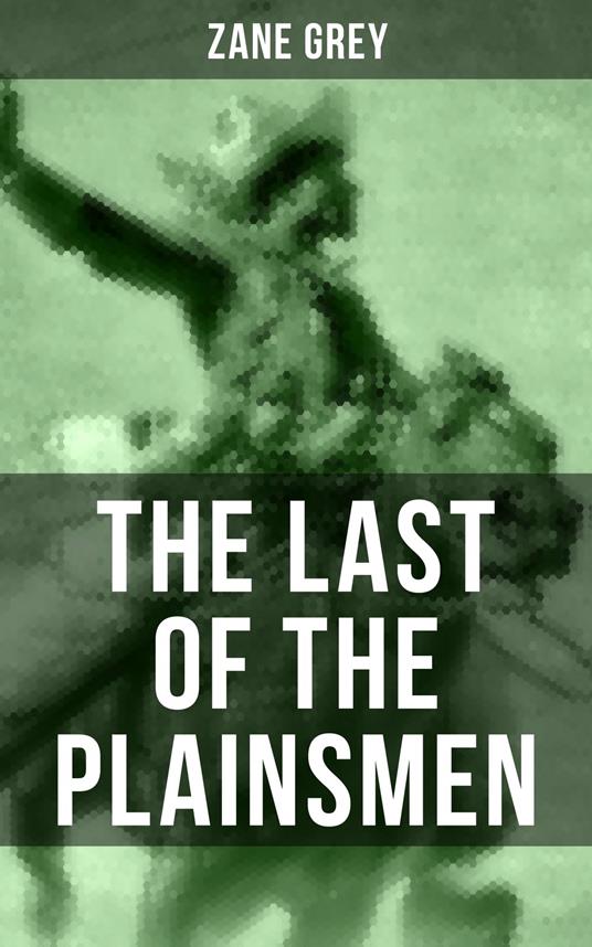 THE LAST OF THE PLAINSMEN