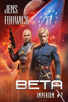 Beta (Imperium Buch 2): Eine militärische Space Opera Progression-LitRPG Serie - Jens Forwick - cover