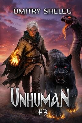 Unhuman (Book #3): A Portal Progression Fantasy Series - Dmitry Sheleg - cover