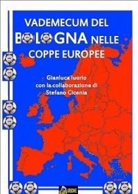 Vademecum del Bologna nelle coppe europee - Gianluca Iuorio - ebook