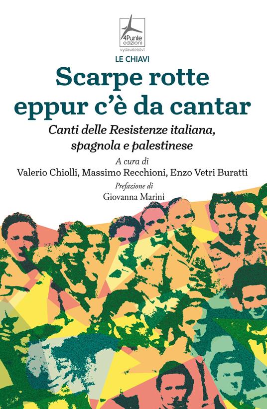 Scarpe rotte eppur c'è da cantar. Canti delle Resistenze italiana, spagnola e palestinese - copertina