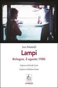 Lampi. Bologna, 2 agosto 1980
