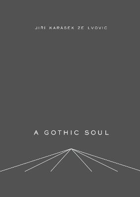 A Gothic Soul - Jiri Karasek - cover