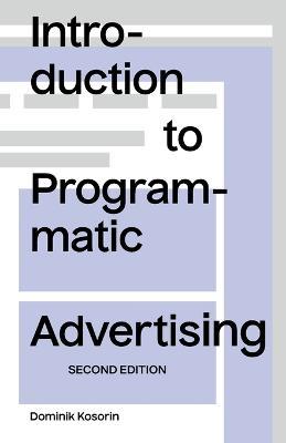 Introduction to Programmatic Advertising - Dominik Kosorin - cover