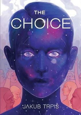 The Choice: Change your life - Jakub Trpis - cover