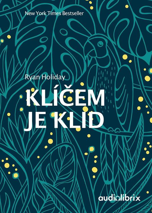 Klícem je klid - Ryan Holiday - ebook