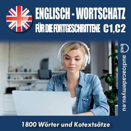 Englisch - Wortschatz für Fortgeschrittene C1-C2