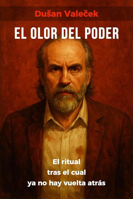 El olor del poder