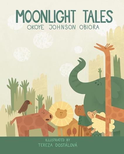 Moonlight Tales - Okoye Johnson Obiora - ebook