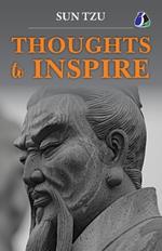 Thoughts to Inspire Sun Tzu