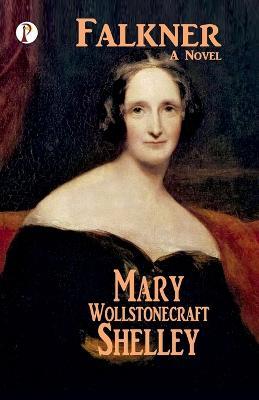 Falkner - Mary Wollstonecraft Shelley - cover