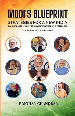MODI S BLUEPRINT -  STRATEGIES FOR  A NEW INDIA - P Mohan Chandran - cover