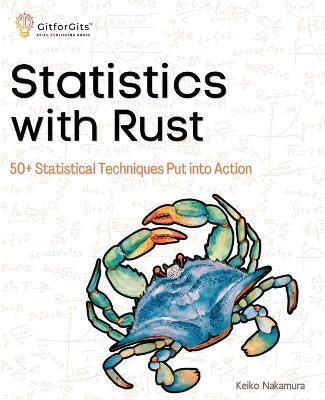 Statistics with Rust: 50+ Statistical Techniques Put into Action - Keiko Nakamura - cover
