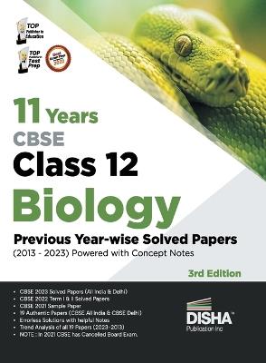 11 Years Cbse Class 12 Biology Previous Year-Wise Solved Papers (2013 - 2023) Powered with Concept Notes Previous Year Questions Pyqs - cover