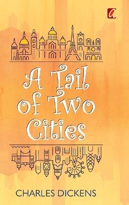 A Tail of two cities - Charles Dickens - cover