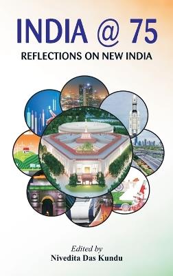 India @ 75: Reflections on New India - cover
