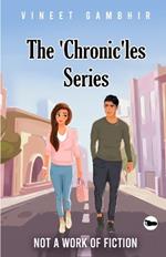 The 'Chronic'les Series