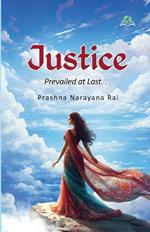 Justice Prevailed at Last...